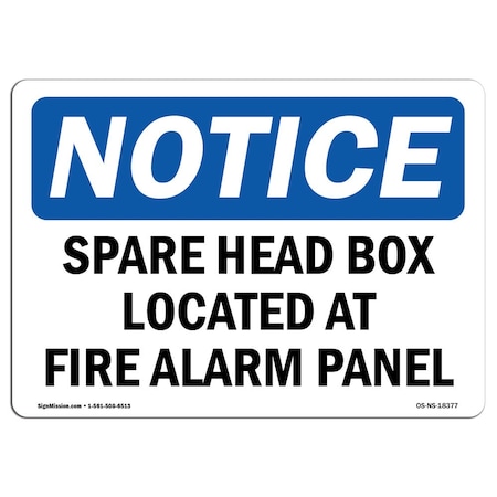 Signmission OSHA Sign, Spare Head Box Located Fire Alarm Panel, 10in X 7in Aluminum, 7" W, 10" L, Landscape OS-NS-A-710-L-18377
